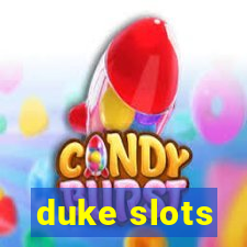 duke slots